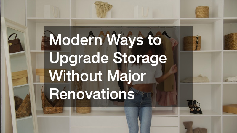 Modern Ways to Upgrade Storage Without Major Renovations